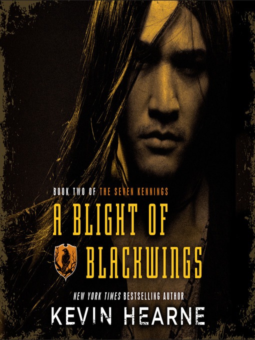 Title details for A Blight of Blackwings by Kevin Hearne - Available